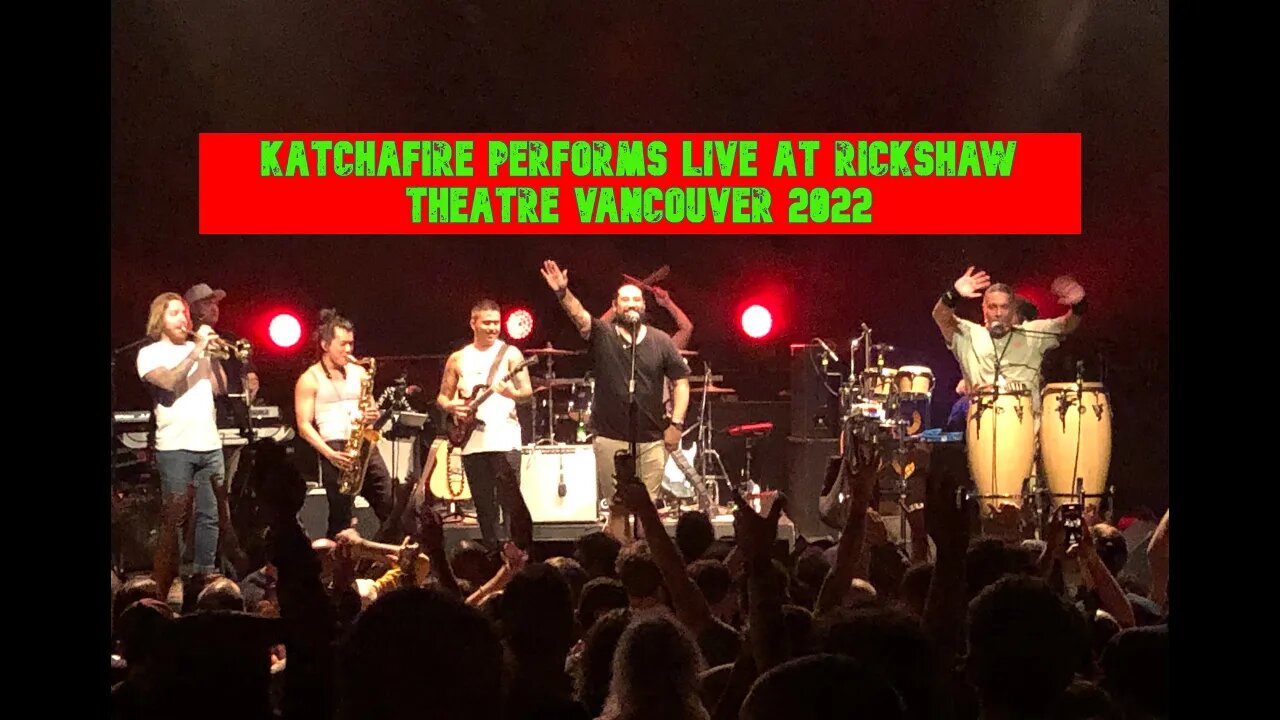 Katchafire Performs at Rickshaw Theatre Vancouver 2022