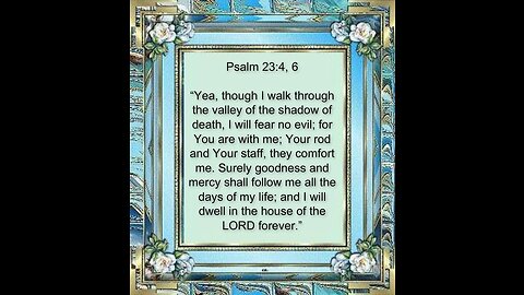 Walking through the valley Psalm 23