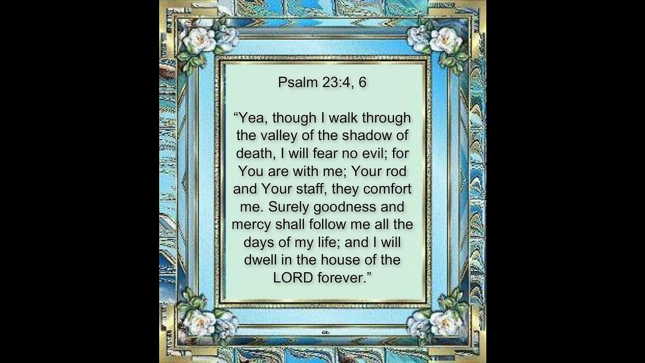 Walking through the valley Psalm 23