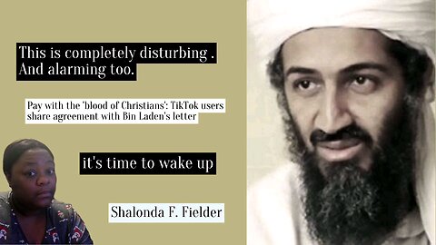 Pay with the 'blood of Christians': TikTok users share agreement with Bin Laden's letter