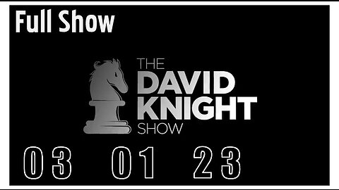 DAVID KNIGHT (Full Show) 03_01_23 Wednesday