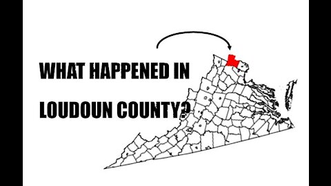 WHAT HAPPENED IN LOUDOUN COUNTY?