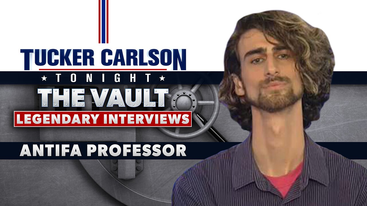 Tucker Carlson Tonight The Vault Season | Tucker vs ANTIFA Professor