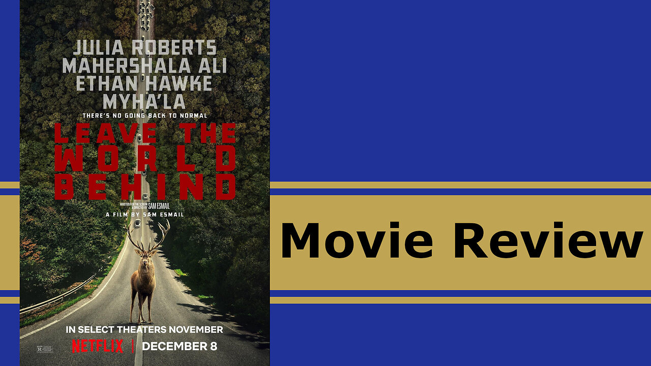Leave the World Behind: In Depth Movie Review
