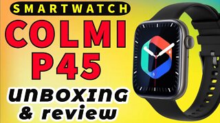 Smartwatch P45 Colmi unboxing review (VWAR REX3)