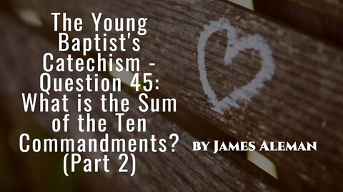 Question 45: What is the Sum of the Ten Commandments? (Part 2)