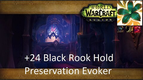 +24 Black Rook Hold | Preservation Evoker | Tyrannical | Entangling | Bursting | #126