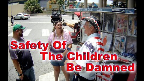 Safety Of The Children Be Damned