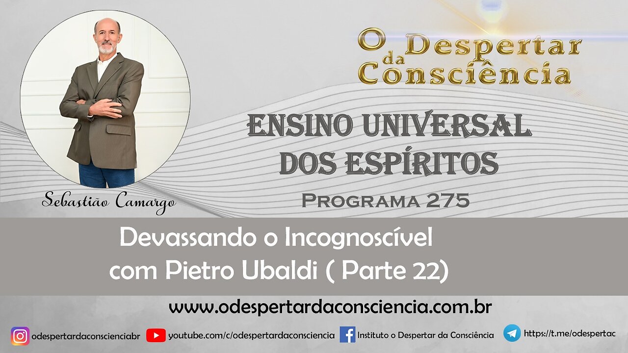 ENSINO UNIVERSAL DOS ESPÍRITOS - PROGRAMA 275.