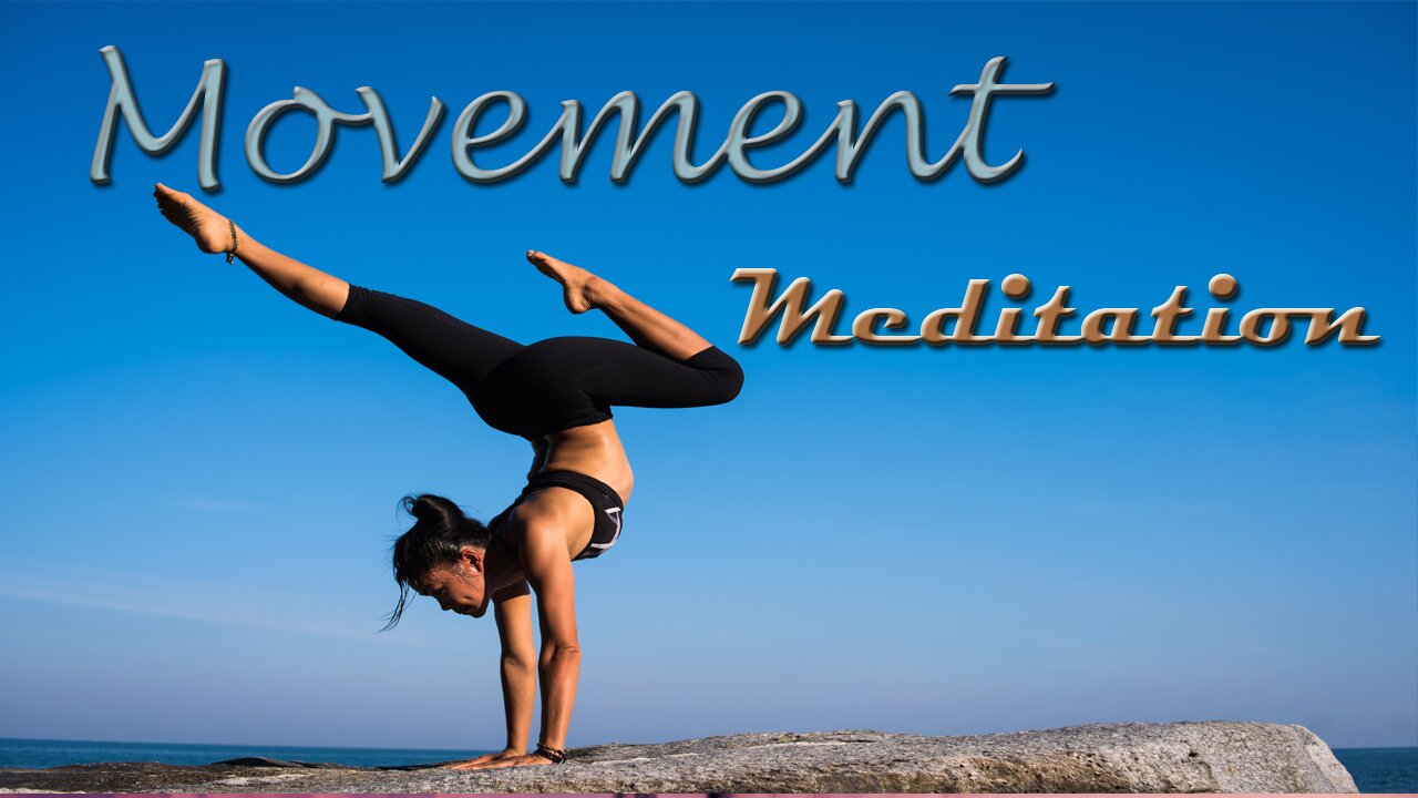 How to practice movement meditation ? What is movement meditation?