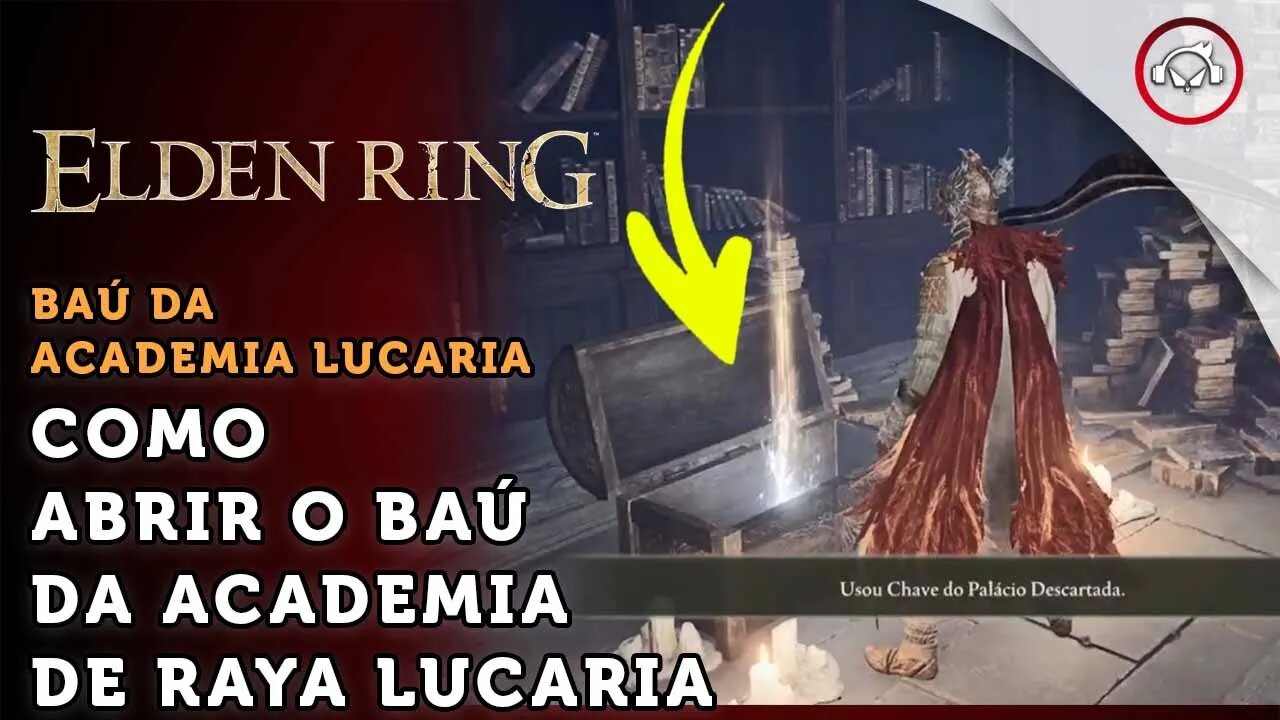 Elden Ring, Como abrir o baú da Academia Raya Lucaria -Vídeo Completo | super dica PT-BR