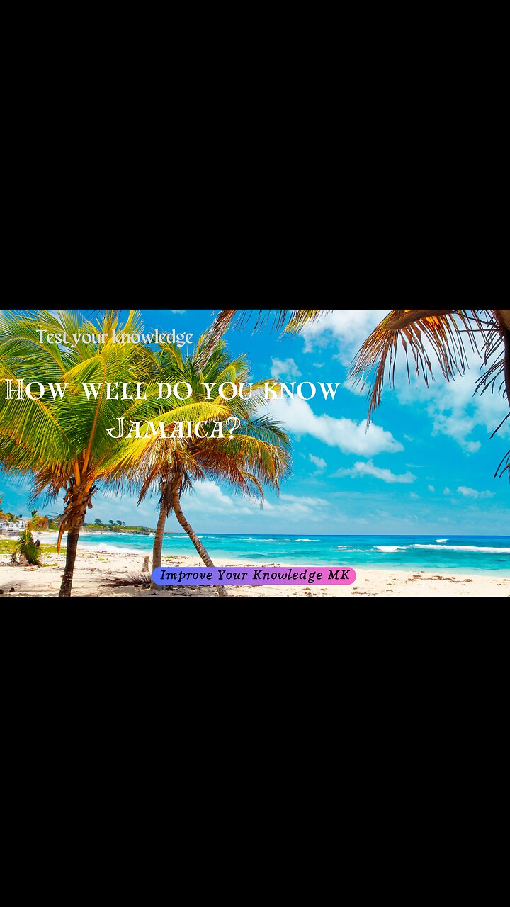 How Well Do You Know Jamaica? 🇯🇲 | General Knowledge Quiz