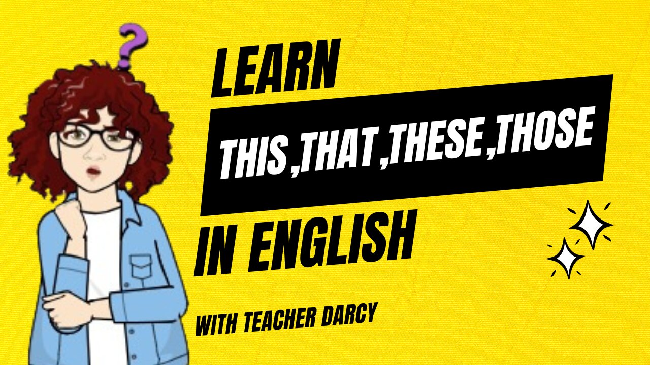 This, that , these and those in English