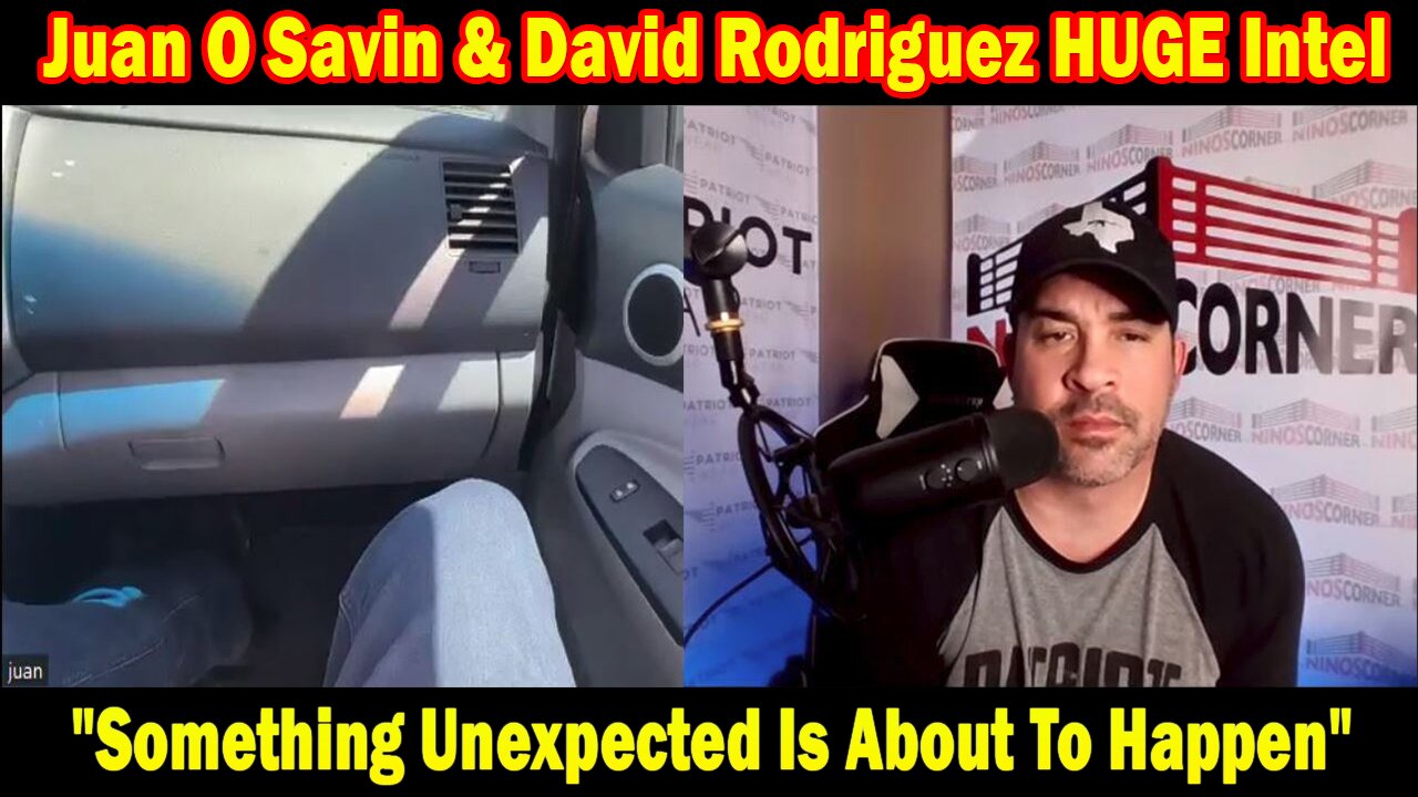 Juan O Savin & David Rodriguez HUGE Intel 04.15.24: "Something Unexpected Is About To Happen"