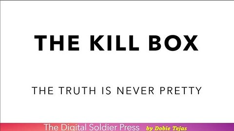 #TRUTH - THE KILL BOX - TRUMP NEWS