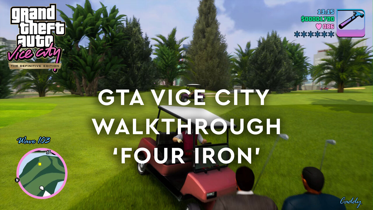 GTA Vice City Definitive Edition - Walkthrough - Four Iron