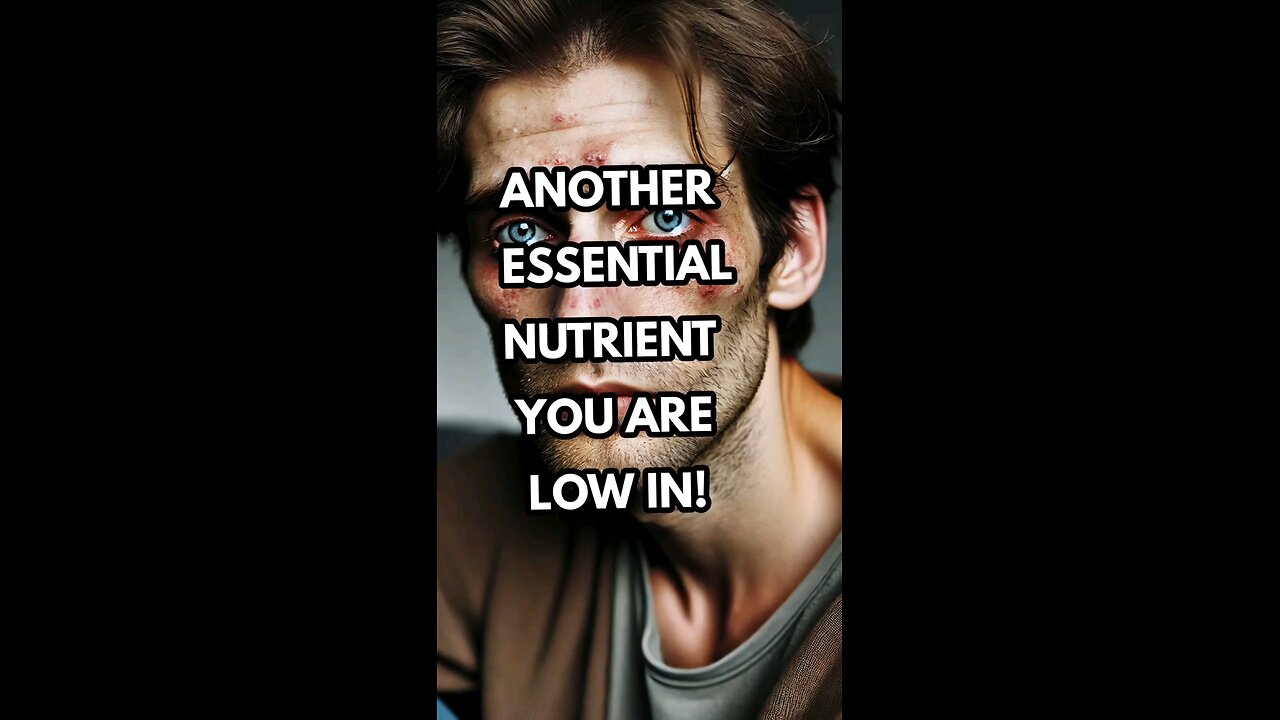 Here is another essential nutrient you are low in.