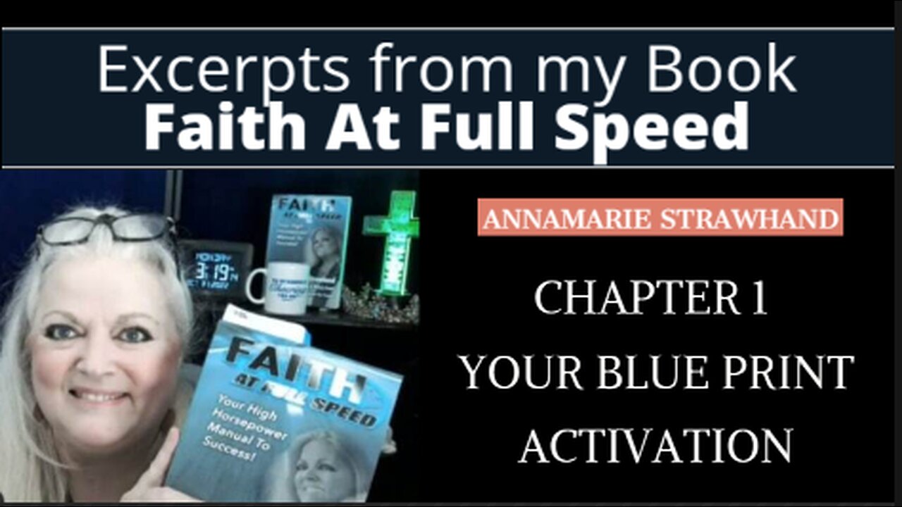 Book Excerpt: Faith At Full Speed Chapter 1 - Your Blue Print Activation!