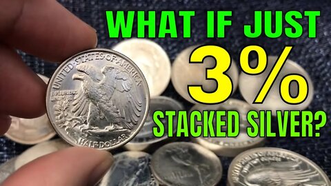 What If Just 3% Of The Population Stacked Silver?