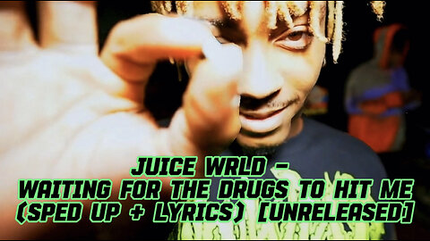 Juice WRLD - WFTDTHM (Sped up + Lyrics) [Unreleased]