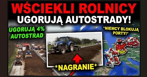 RUSZYŁO UGOROWANIE AUTOSTRAD! - Unijni urzędnicy przechytrzeni przez rolników