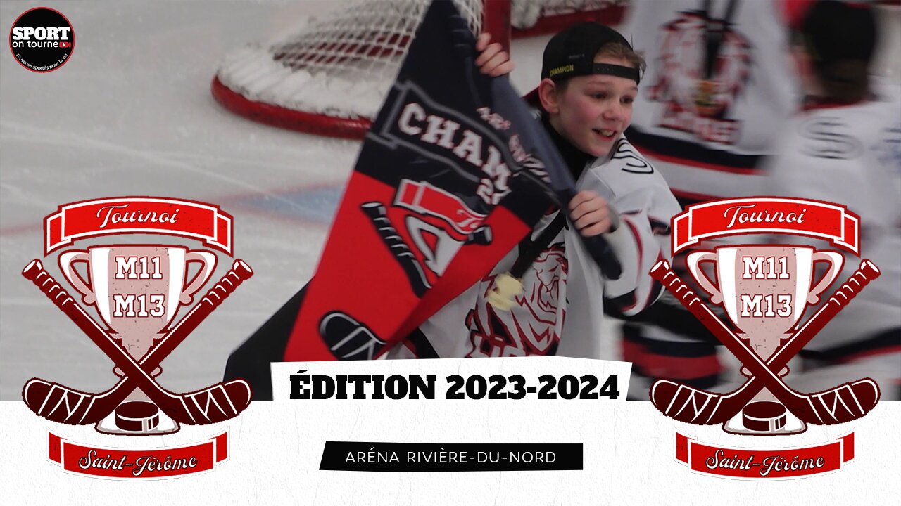 Tournoi hockey provincial M11 / M13 ST-JÉRÔME 2023-2024