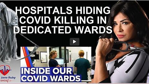 HOSPITALS HIDING COVID KILLING IN DEDICATED WARDS