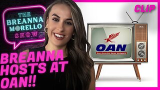 SHE'S BACK: Breanna Fills in at OAN - Breanna Morello