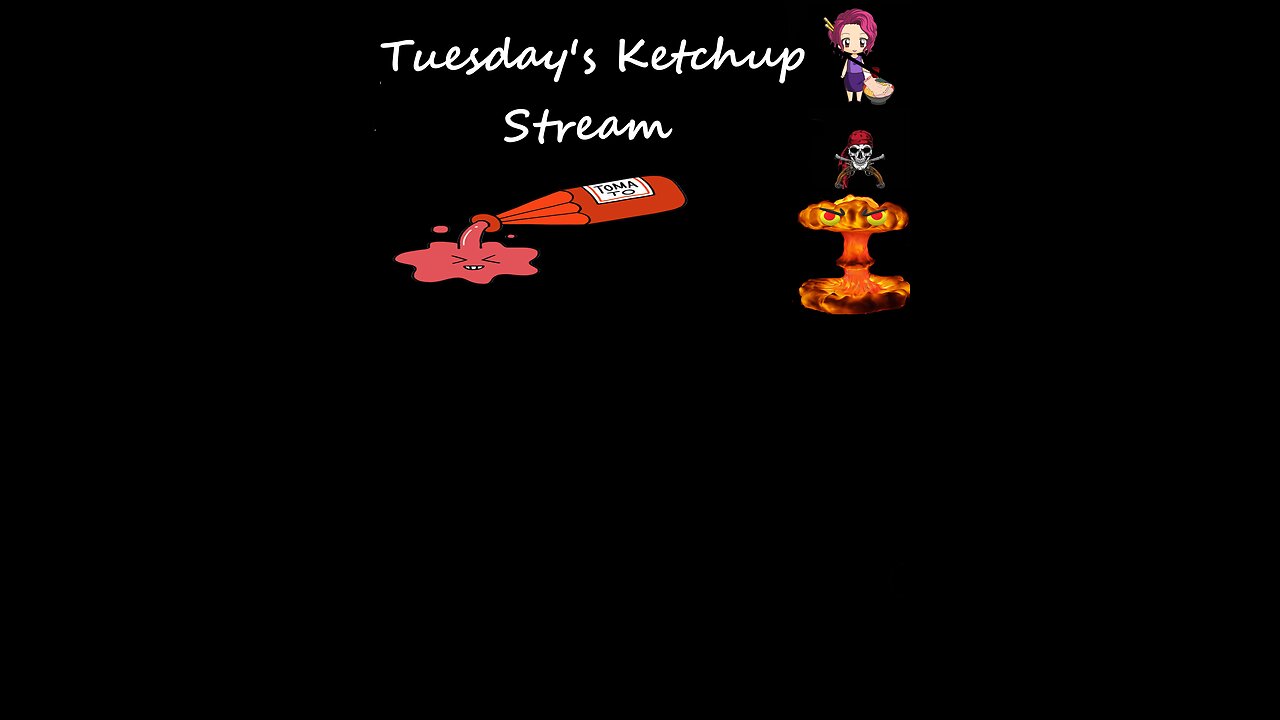 Tuesday Ketchup Stream 23 03 07