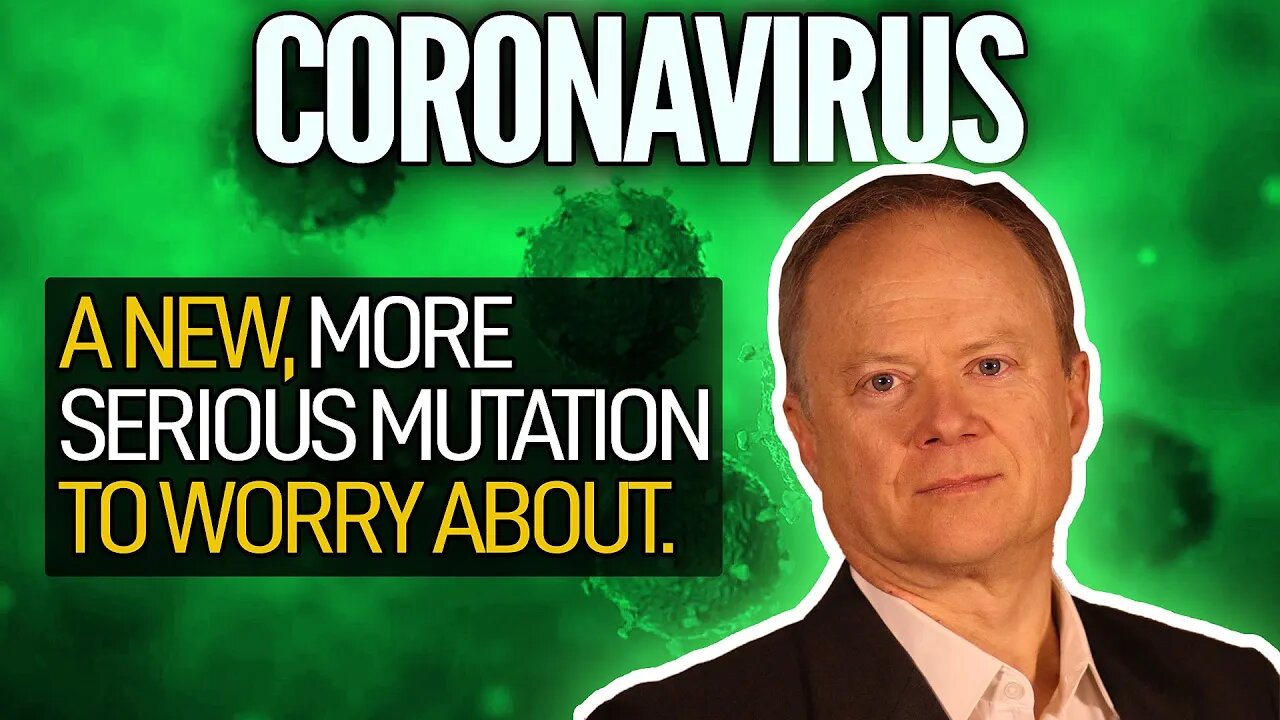 A New, More Serious Covid-19 Mutation To Worry About (D614G)