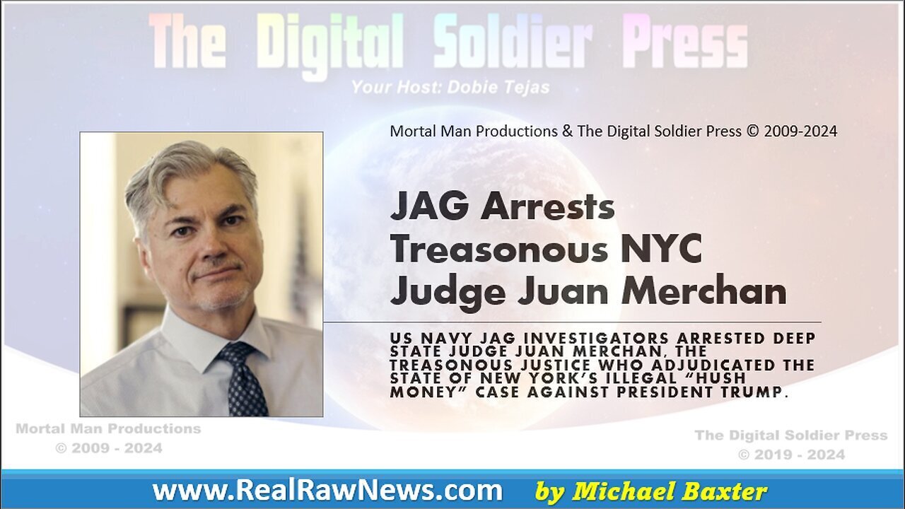 JAG Arrests Treasonous NYC Judge Juan Merchan - September 9..