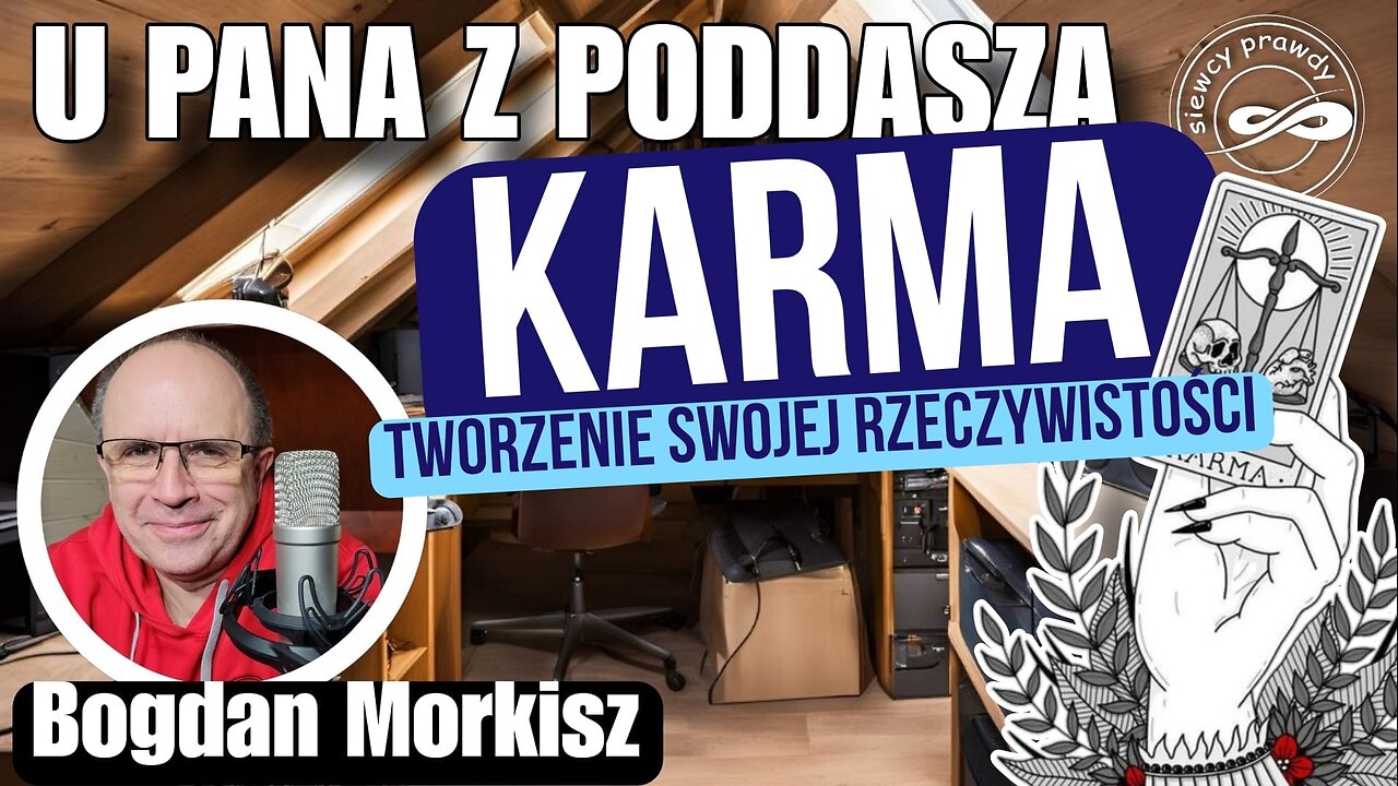 Karma - Tworzenie swojej rzeczywistości