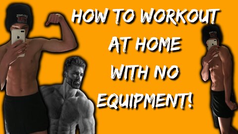 How To Work Out From Home Without Any Equipment!