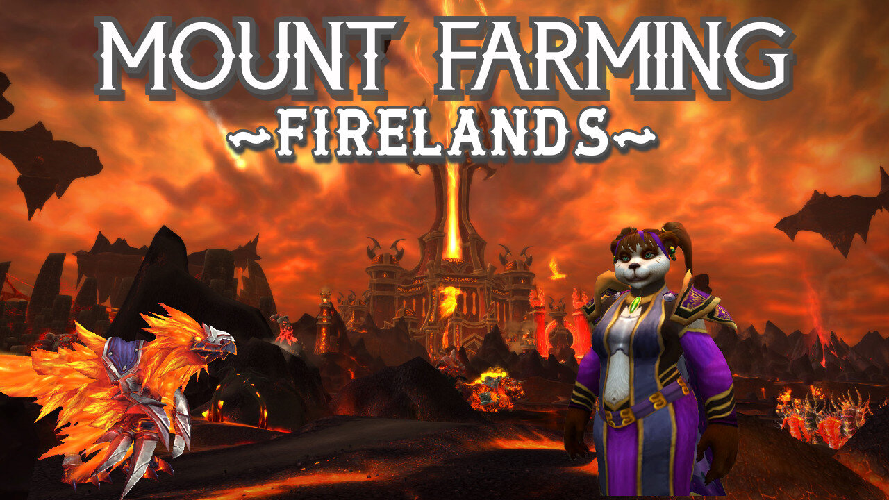 World of Warcraft | Mount Collecting | Firelands