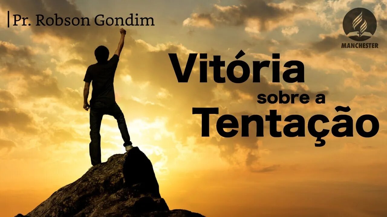 COMO CONSEGUIR VITÓRIA SOBRE A TENTAÇÃO