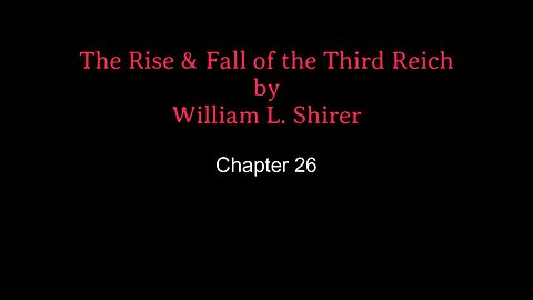 Chapter 26 The Rise & Fall of the Third Reich (Audio)