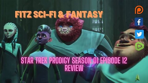 Star Trek Prodigy Season 01 Episode 12 review