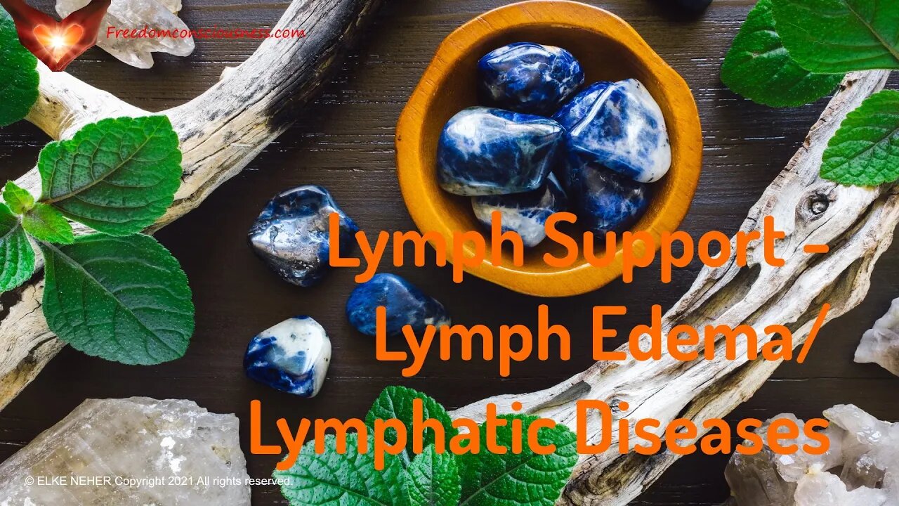 Lymph Support/Lymphatic System Diseases/Lymph Edema - Energy/Frequency Healing Music