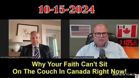 Barry Wunsch: Why Your Faith Can't Sit On The Couch In Canada Right Now!!