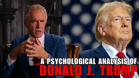 Jordan Peterson Gives His Professional Analysis Of Donald Trump