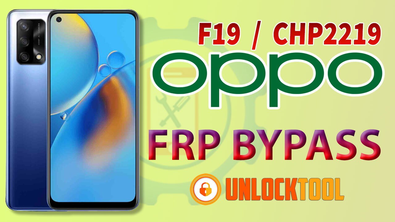 Oppo F19 (CHP2219) FRP Bypass | Oppo A74 Google Account Bypass By Unlock Tool