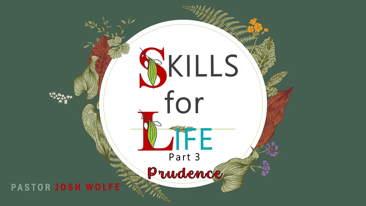 Skills For Life Part 3, Prudence