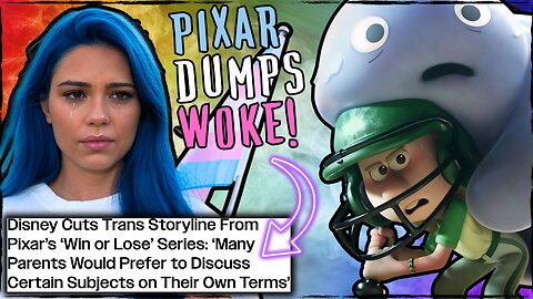 Disney Dumps WOKE! Pixar NUKES Trans Storyline in New Kid's Show!