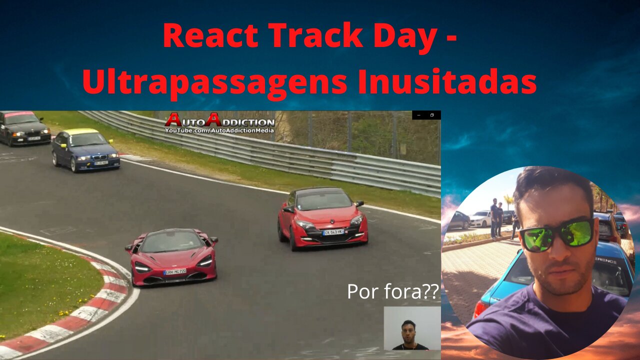 React Track Day - Ultrapassagens Inusitadas