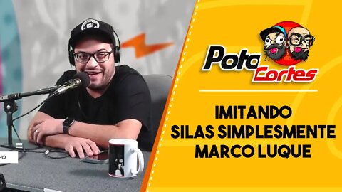 🟢 #POTOCORTES 🚀 💲 @Matheus Ceará IMITANDO SILAS SIMPLESMENTE @Marco Luque