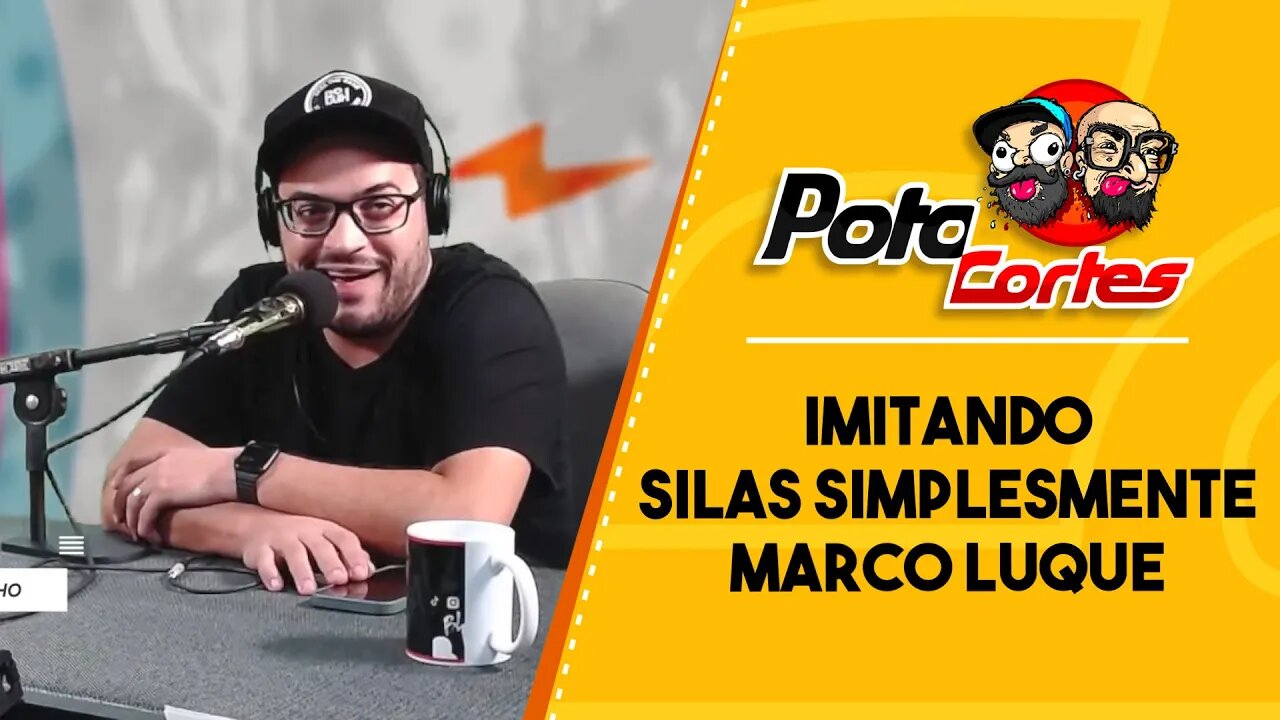 🟢 #POTOCORTES 🚀 💲 @Matheus Ceará IMITANDO SILAS SIMPLESMENTE @Marco Luque