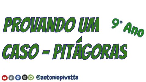 Provando um Caso do Teorema de Pitágoras - 9º Ano