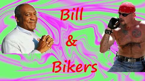 Bikers And Bill Cosby Do What?!?