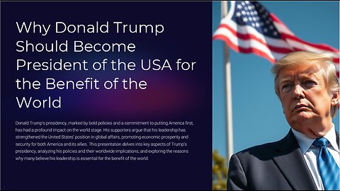 Donald Trump Is Needed As President of the USA for the Benefit of the World