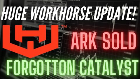 Huge Workhorse Updates (Is now the time to buy or sell?)